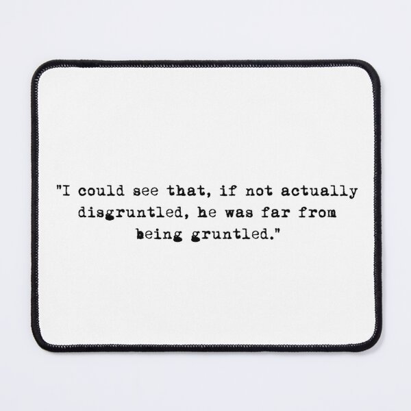 Item preview, I could see that if not actually disgruntled designed and sold by Little-Mischief.