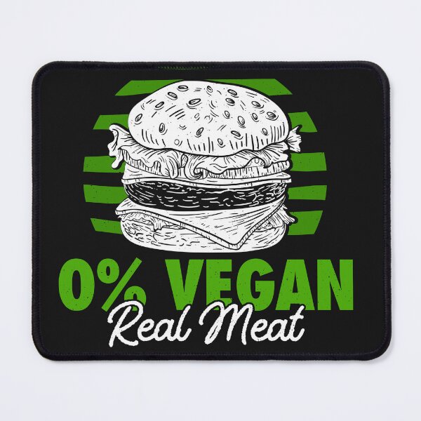 Item preview, Not Vegan - Just Real Meat designed and sold by ChrisFeil.