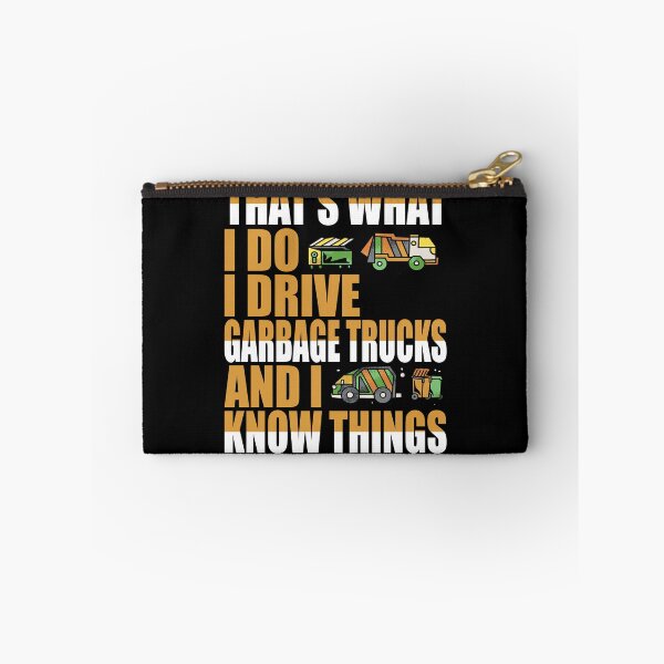 Item preview, That's what i do Garbage Truck Driver Saying designed and sold by Merchandiser099.
