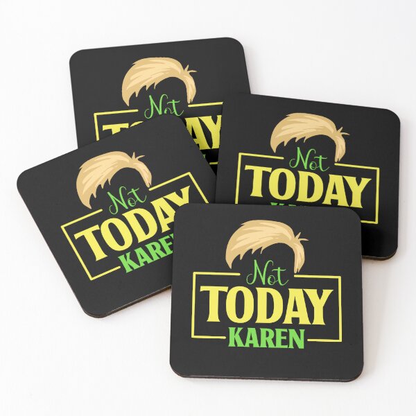 Item preview, Not Today Karen designed and sold by RockBeeDesigns.