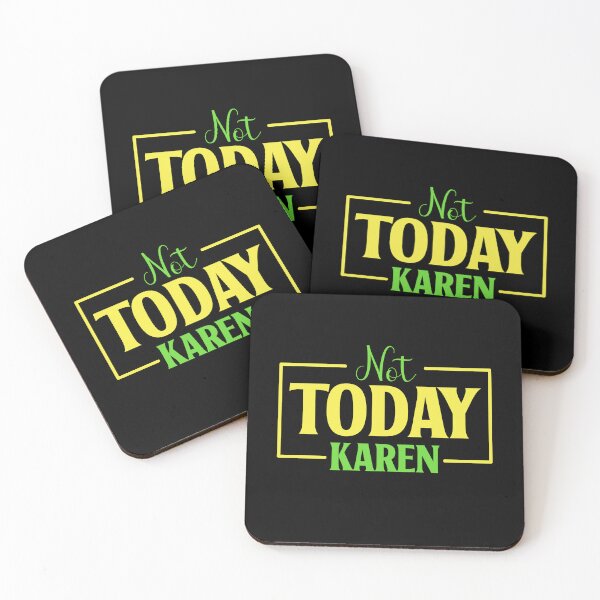 Item preview, Not Today Karen designed and sold by RockBeeDesigns.
