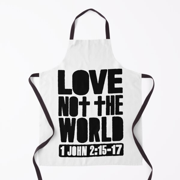 Item preview, Love Not The World - 1 John 2:15-17 designed and sold by plushism.