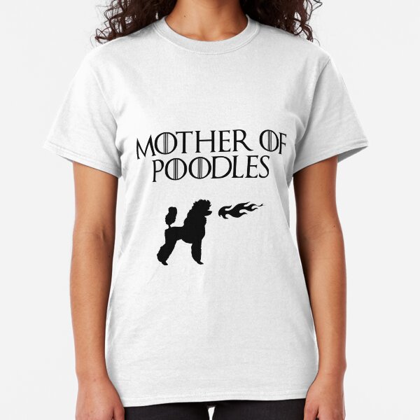 Mother of Poodles (Black) Classic T-Shirt