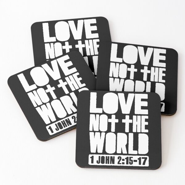 Item preview, Love Not The World - 1 John 2:15-17 designed and sold by plushism.