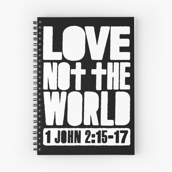 Item preview, Love Not The World - 1 John 2:15-17 designed and sold by plushism.
