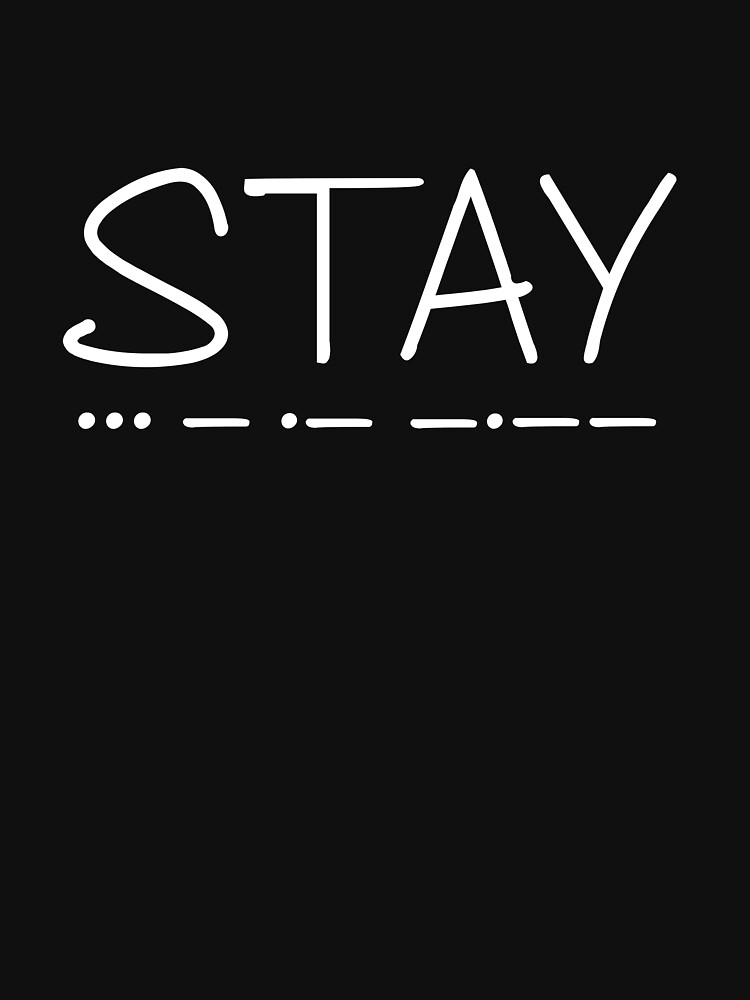 S.T.A.Y. by ComeOnTars