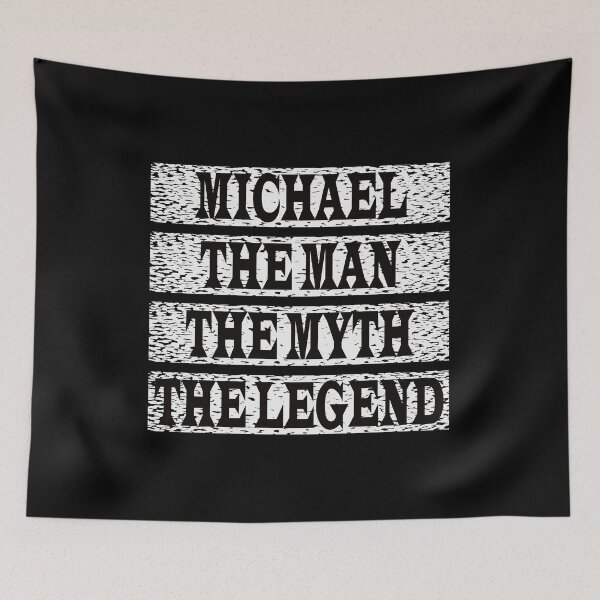 Item preview, Michael The Man The Myth The Legend designed and sold by GaryDobson.