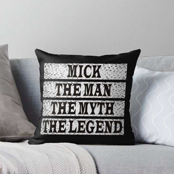 Item preview, Mick The Man The Myth The Legend designed and sold by GaryDobson.
