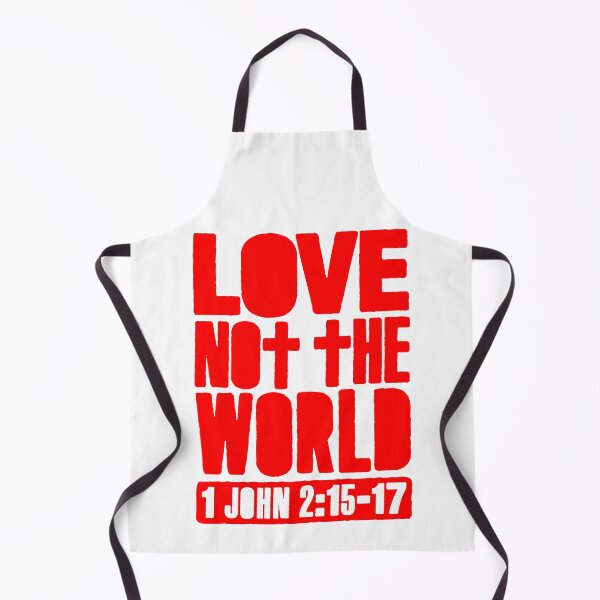 Item preview, Love Not The World - 1 John 2:15-17 designed and sold by plushism.