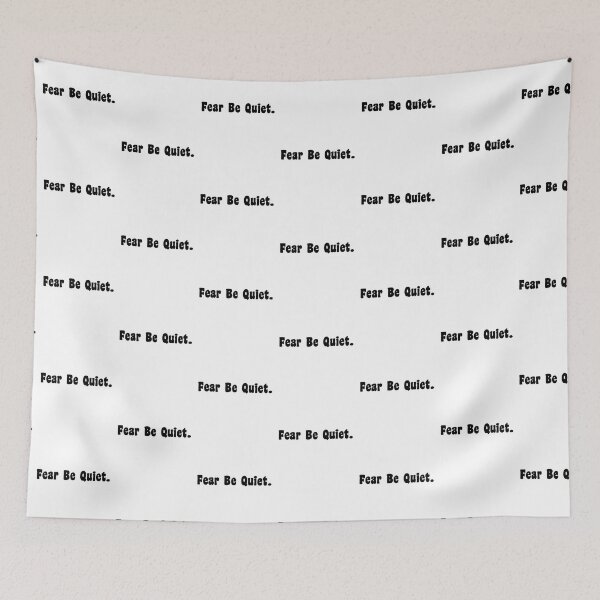 Item preview,  Fear Be Quiet, Faith over fear, No to fear designed and sold by JillySheeks.