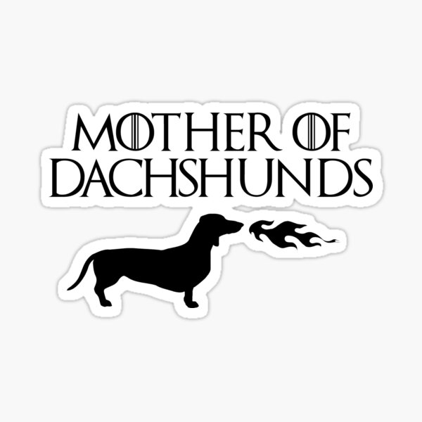 Mother of Dachshunds (Black) Sticker