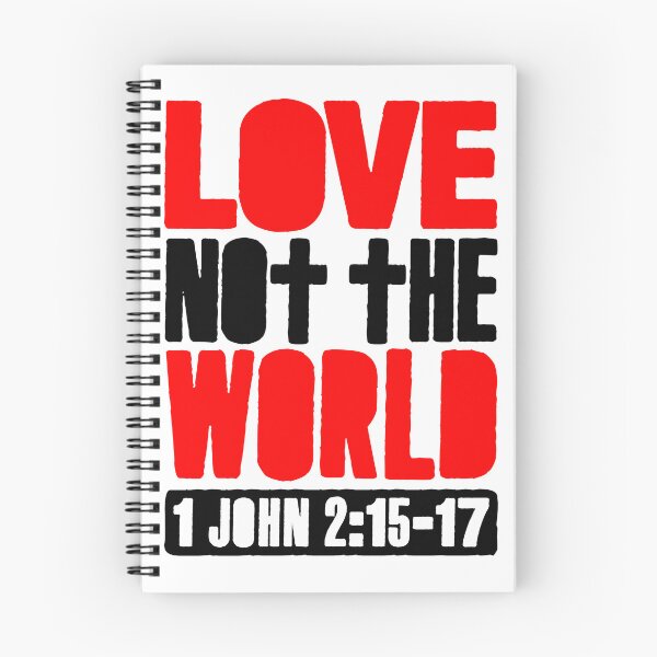 Item preview, Love Not The World - 1 John 2:15-17 designed and sold by plushism.