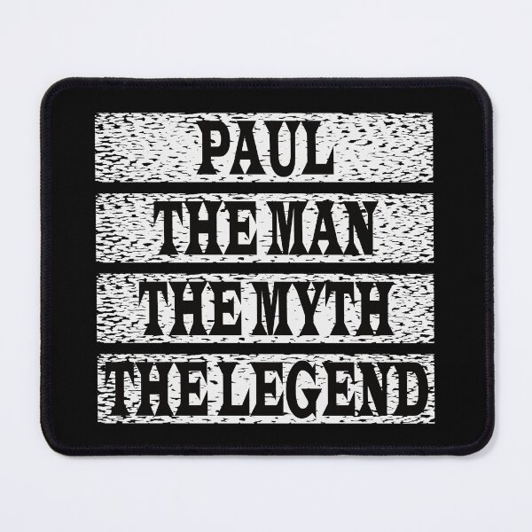 Item preview, Paul The Man The Myth The Legend designed and sold by GaryDobson.