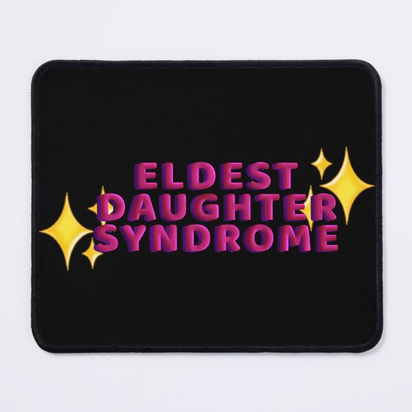 Item preview, Eldest Daughter Syndrome designed and sold by TheHermitCrab.