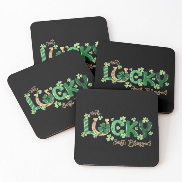 Item preview, NOT LUCKY JUST BLESSED - funny st patricks quote designed and sold by KatisDesign.
