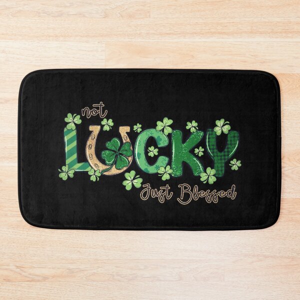 Item preview, NOT LUCKY JUST BLESSED - funny st patricks quote designed and sold by KatisDesign.