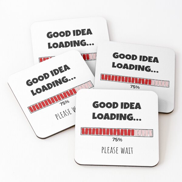 Item preview, Good Idea Loading... Please wait | Funny and witty loading bar text design designed and sold by ArtworkbyEmmy.