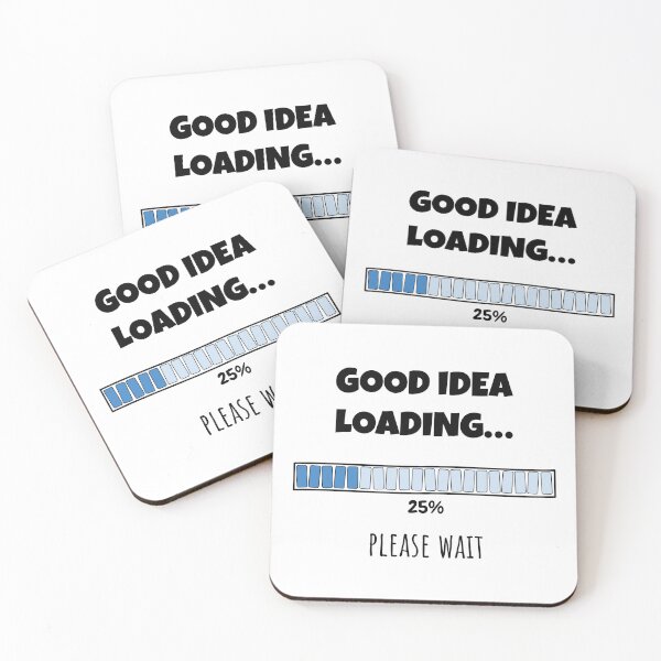 Item preview, Good Idea Loading... Please wait | Funny and witty loading bar text design designed and sold by ArtworkbyEmmy.