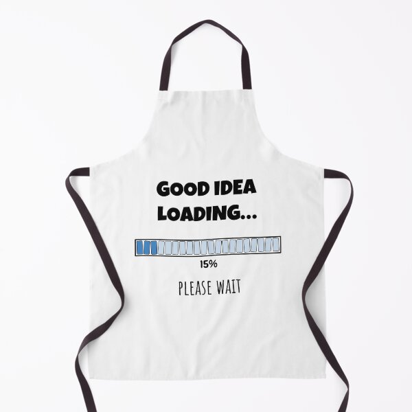 Item preview, Good Idea Loading... Please wait | Funny and witty loading bar text design designed and sold by ArtworkbyEmmy.