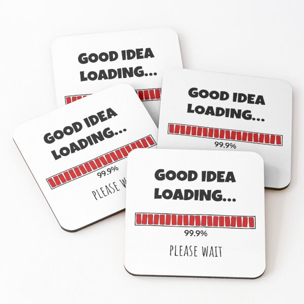 Item preview, Good Idea Loading... Please wait | Funny and witty loading bar text design designed and sold by ArtworkbyEmmy.