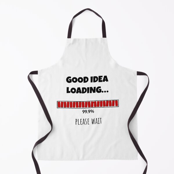 Item preview, Good Idea Loading... Please wait | Funny and witty loading bar text design designed and sold by ArtworkbyEmmy.