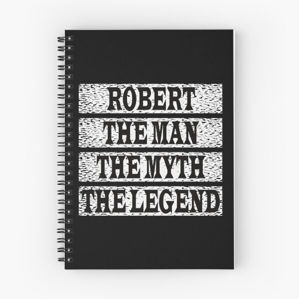 Item preview, Robert The Man The Myth The Legend designed and sold by GaryDobson.