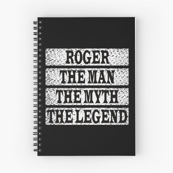 Item preview, Roger The Man The Myth The Legend designed and sold by GaryDobson.