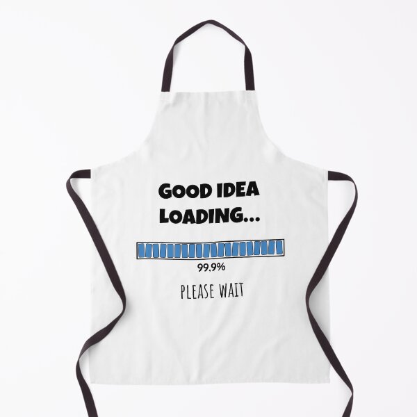 Item preview, Good Idea Loading... Please wait | Funny and witty loading bar text design designed and sold by ArtworkbyEmmy.
