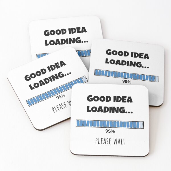 Item preview, Good Idea Loading... Please wait | Funny and witty loading bar text design designed and sold by ArtworkbyEmmy.