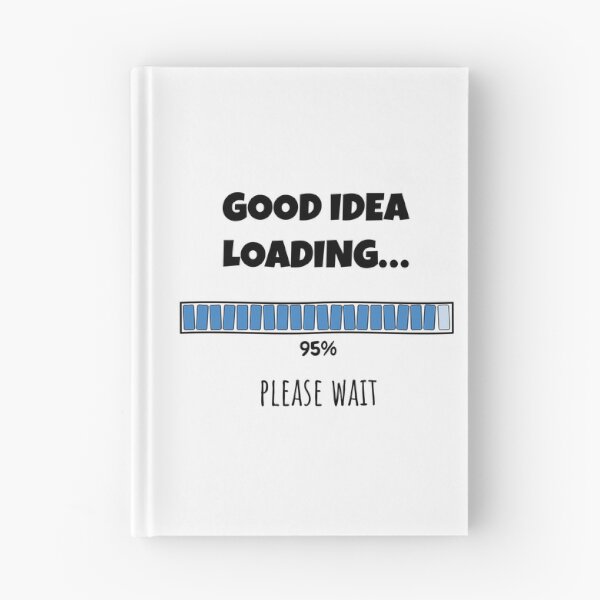 Item preview, Good Idea Loading... Please wait | Funny and witty loading bar text design designed and sold by ArtworkbyEmmy.