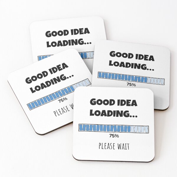 Item preview, Good Idea Loading... Please wait | Funny and witty loading bar text design designed and sold by ArtworkbyEmmy.