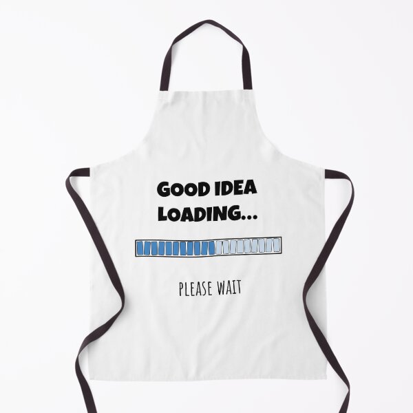 Item preview, Good Idea Loading... Please wait | Funny and witty loading bar text design designed and sold by ArtworkbyEmmy.