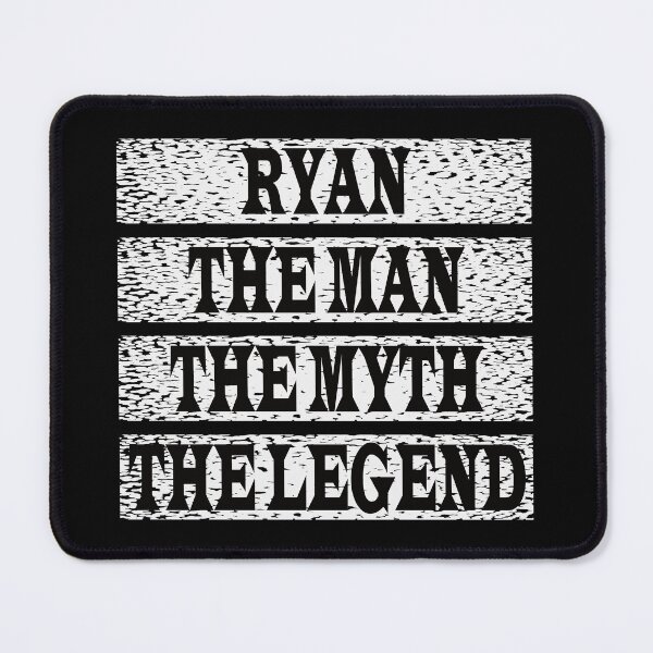 Item preview, Ryan The Man The Myth The Legend designed and sold by GaryDobson.