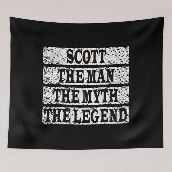 Item preview, Scott The Man The Myth The Legend designed and sold by GaryDobson.