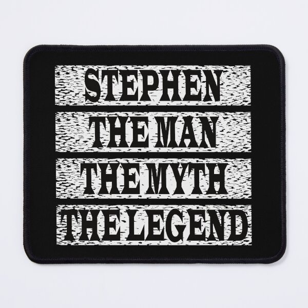 Item preview, Stephen The Man The Myth The Legend designed and sold by GaryDobson.