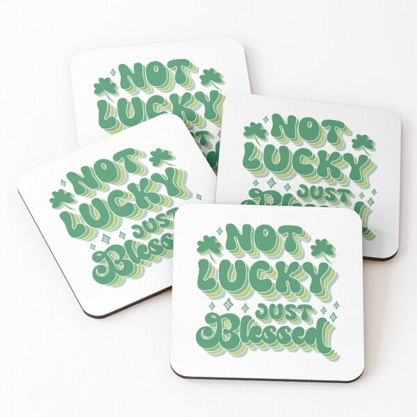 Item preview, NOT LUCKY JUST BLESSED - funny st patricks quote designed and sold by KatisDesign.