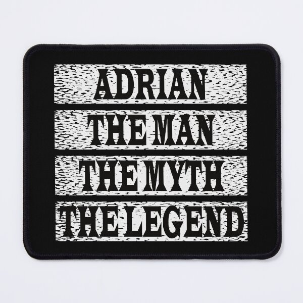 Item preview, Adrian The Man The Myth The Legend designed and sold by GaryDobson.