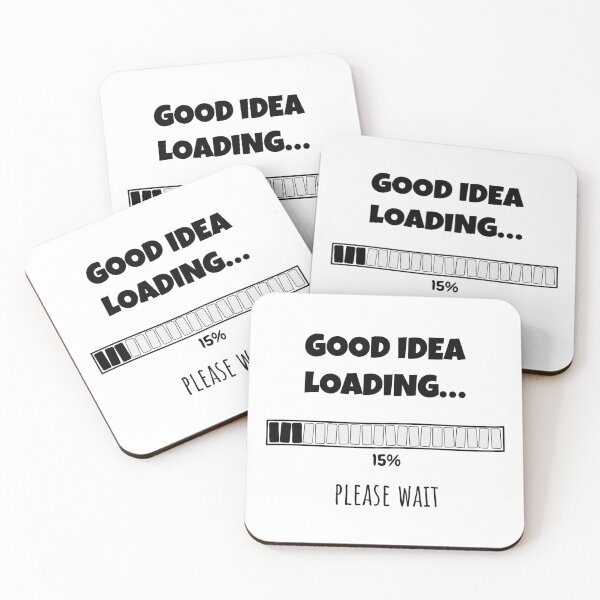 Item preview, Good Idea Loading... Please wait | Funny and witty loading bar text design designed and sold by ArtworkbyEmmy.