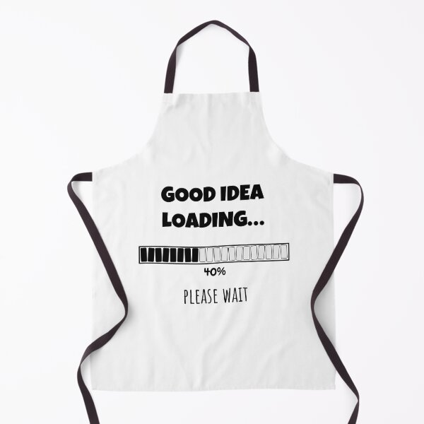 Item preview, Good Idea Loading... Please wait | Funny and witty loading bar text design designed and sold by ArtworkbyEmmy.