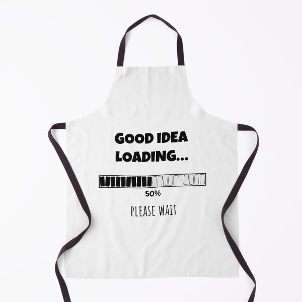 Item preview, Good Idea Loading... Please wait | Funny and witty loading bar text design designed and sold by ArtworkbyEmmy.