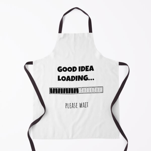 Item preview, Good Idea Loading... Please wait | Funny and witty loading bar text design designed and sold by ArtworkbyEmmy.