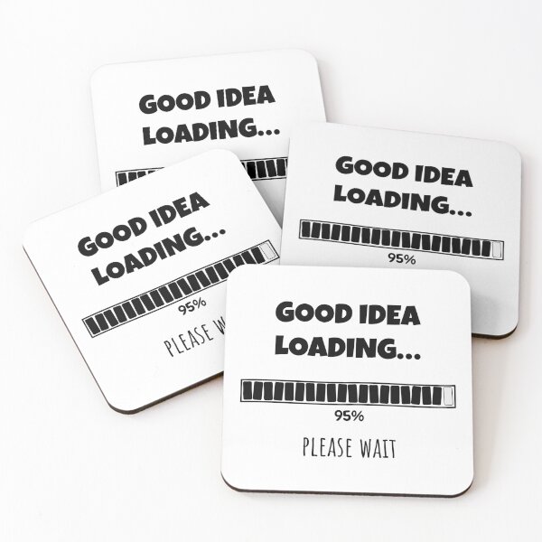 Item preview, Good Idea Loading... Please wait | Funny and witty loading bar text design designed and sold by ArtworkbyEmmy.