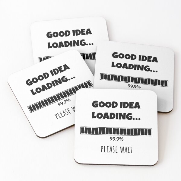 Item preview, Good Idea Loading... Please wait | Funny and witty loading bar text design designed and sold by ArtworkbyEmmy.