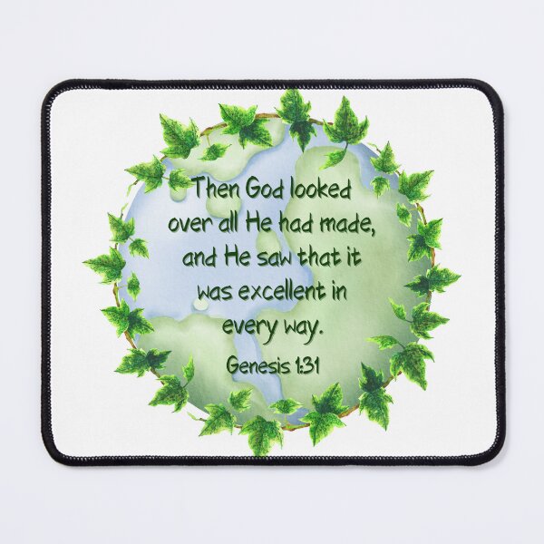 Item preview, Genesis 1:31 - Then God looked over all He had made, and He saw that it was excellent in every way designed and sold by FlutterByH.