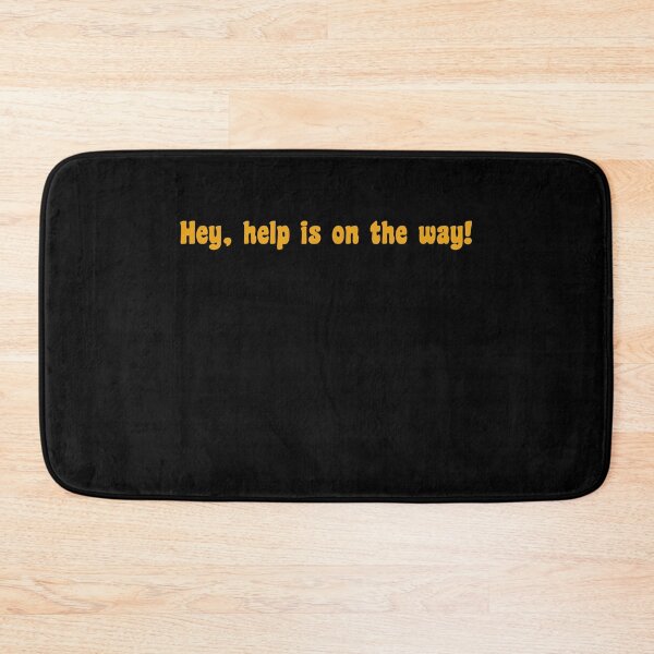 Item preview, Hey, help is on the way, it may be midnight, what ever you've been through, faced designed and sold by JillySheeks.