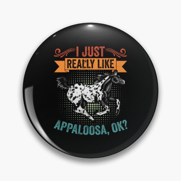 Item preview, Vintage I Just Really Like Appaloosa Horse For An Appy Rider designed and sold by Nessshirts.