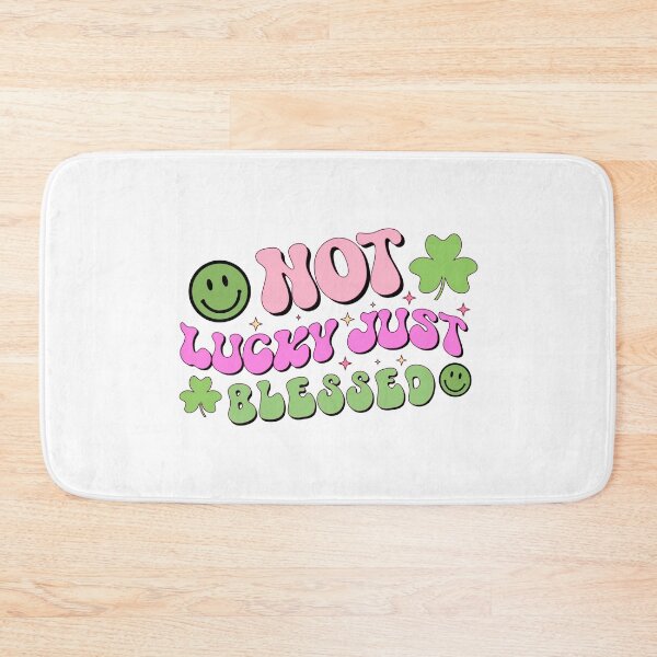 Item preview, NOT LUCKY JUST BLESSED - funny st patricks quote designed and sold by KatisDesign.