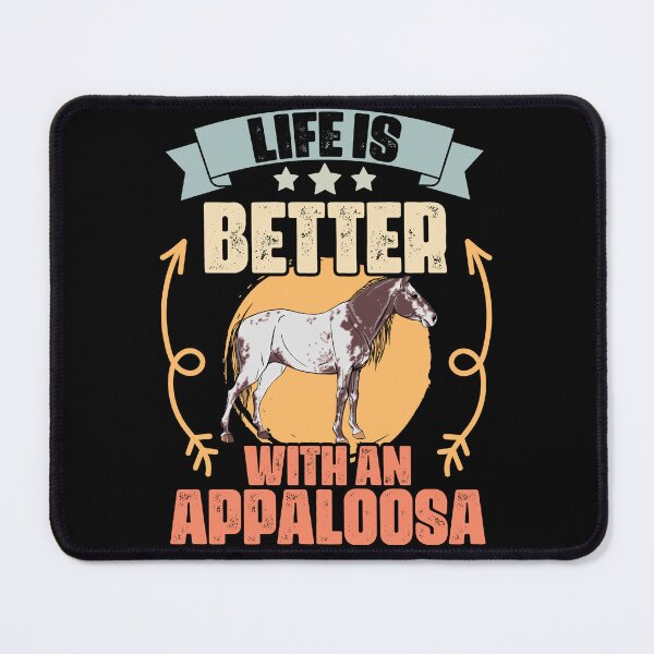 Item preview, Life Is Better With Funny Appaloosa Horses Appaloosa Owners designed and sold by Nessshirts.