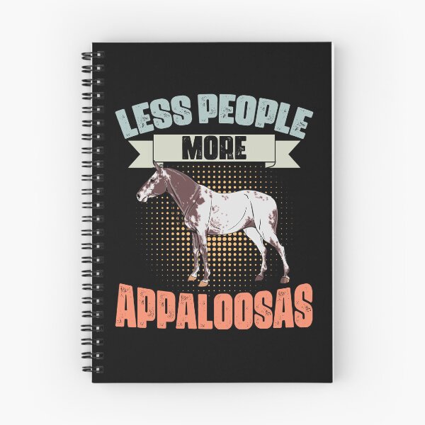 Item preview, Less People More Funny Appaloosa Horses For Appaloosa Owners designed and sold by Nessshirts.