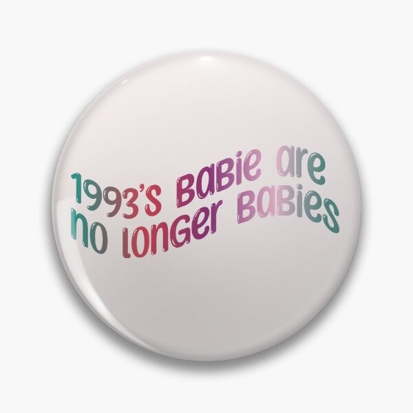 Item preview, 1993 babies are no longer babies - 90's baby designed and sold by Vivid-wear.